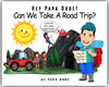 HEY PAPA DUDE! CAN WE TAKE A ROAD TRIP? BOOK